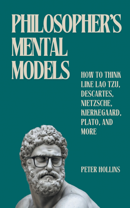 Philosopher’s Mental Models