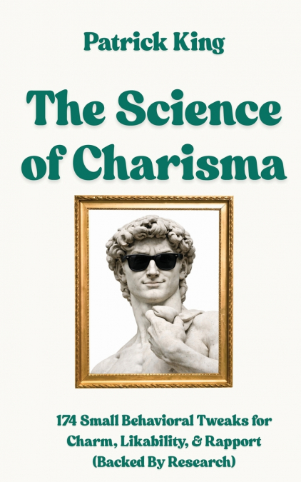 The Science of Charisma