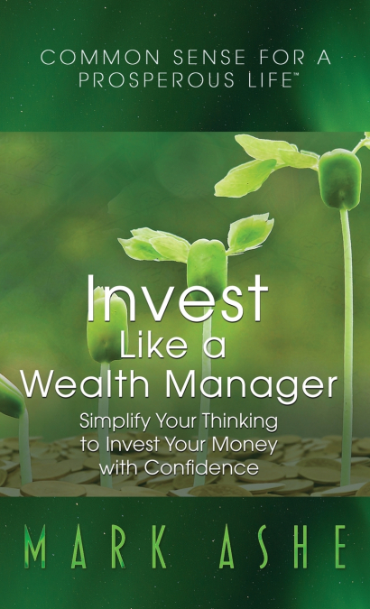 Invest Like a Wealth Manager