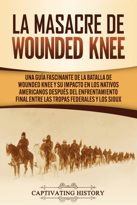 La Masacre de Wounded Knee