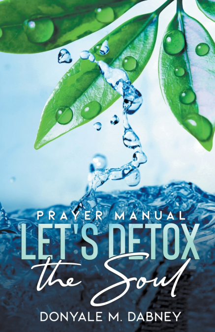Let’s Detox The Soul