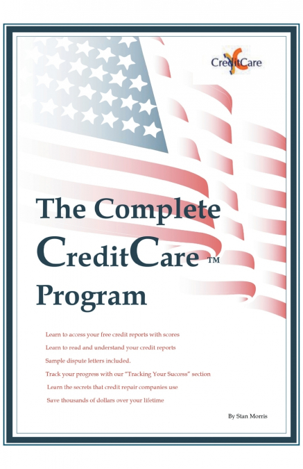 The Complete Credit Care ™ Program