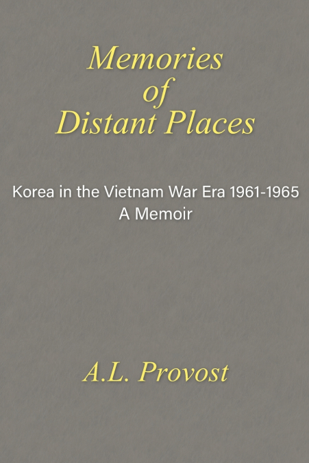 Memories of Distant Places