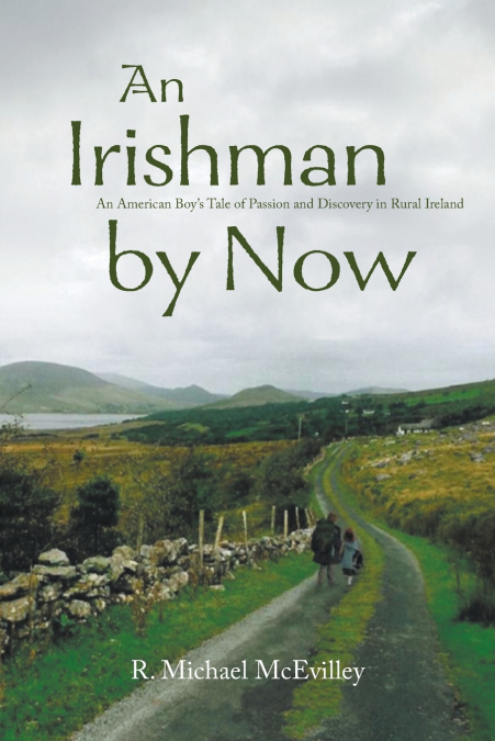 An Irishman by Now