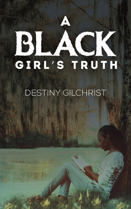 A Black Girl’s Truth