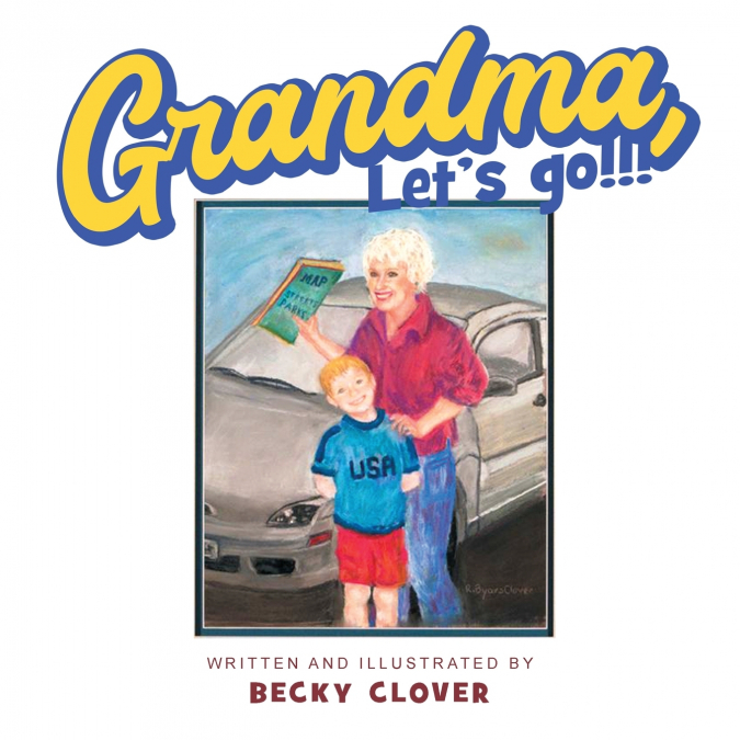 Grandma, Let’s Go!!! and Kids, Let’s Go!!!