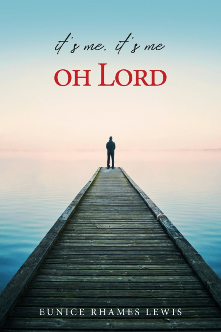 It’s Me, It’s Me, Oh Lord
