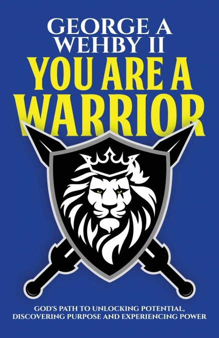 You Are A Warrior
