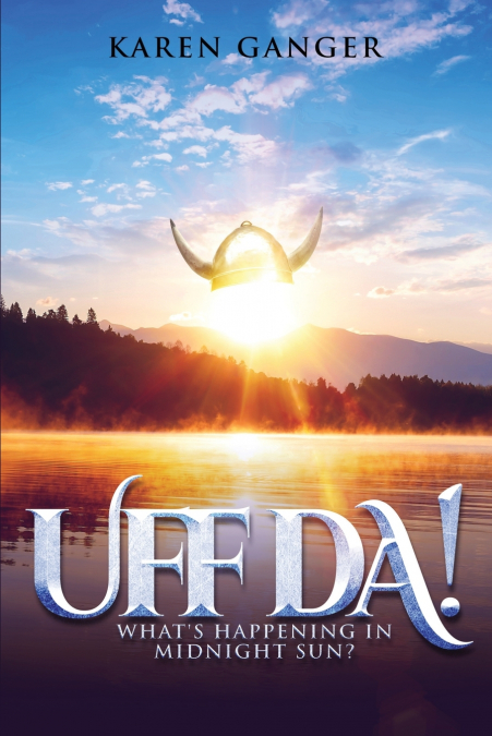 Uff Da! What’s Happening in Midnight Sun?