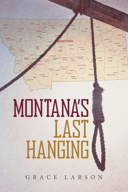 Montana’s Last Hanging
