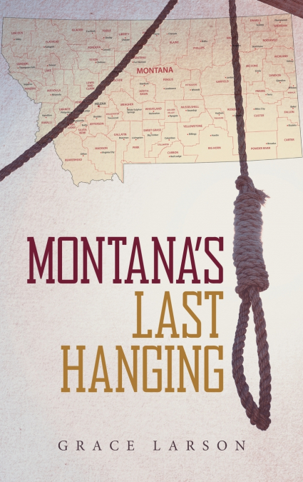 Montana’s Last Hanging