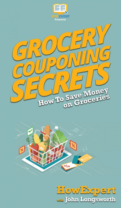 Grocery Couponing Secrets