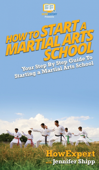 How To Start a Martial Arts School