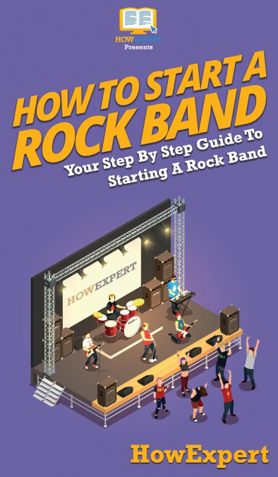 How To Start a Rock Band