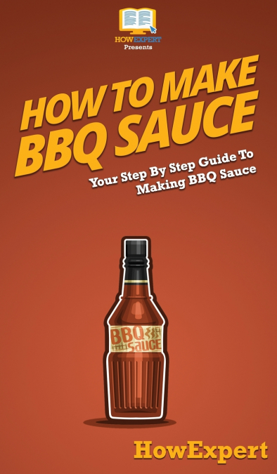 How To Make BBQ Sauce