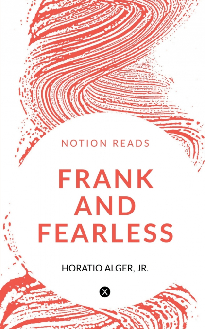 FRANK AND FEARLESS
