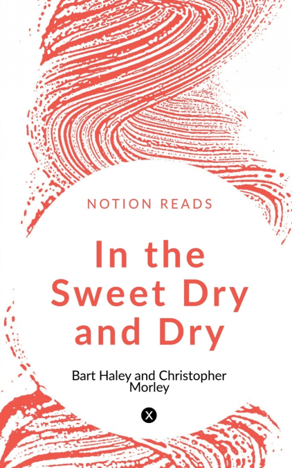 IN THE SWEET DRY AND DRY