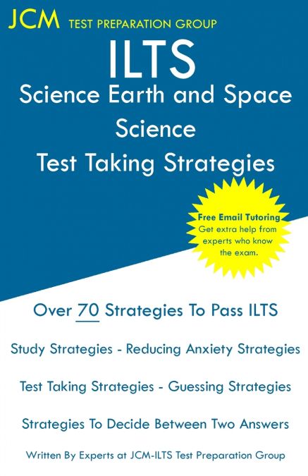 ILTS Science Earth and Space Science - Test Taking Strategies