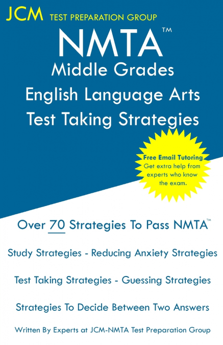 NMTA Middle Grades English Language Arts - Test Taking Strategies