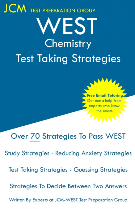 WEST Chemistry - Test Taking Strategies