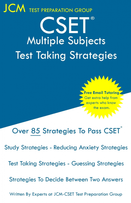 CSET Multiple Subjects - Test Taking Strategies