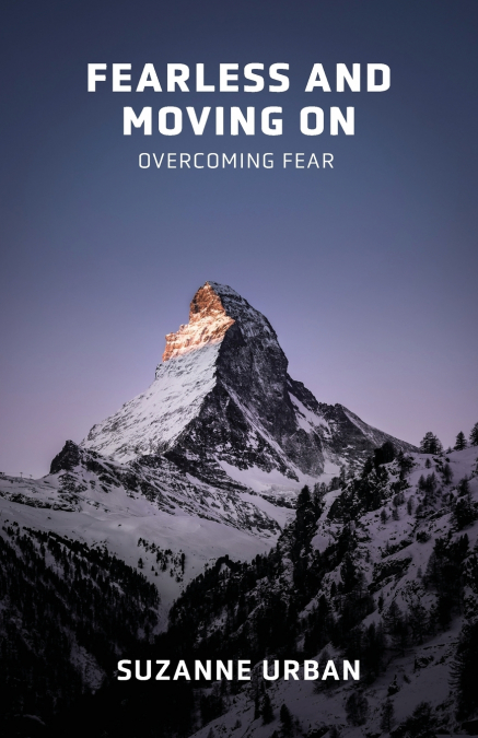 Fearless and Moving On