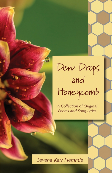 Dew Drops and Honeycomb
