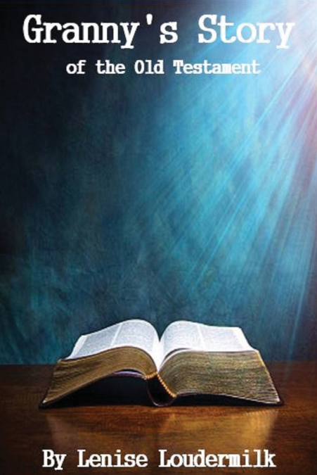 Granny’s Story of the Old Testament