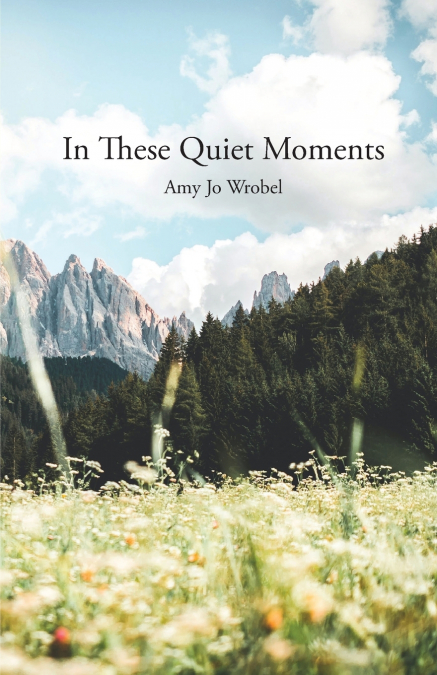 In These Quiet Moments