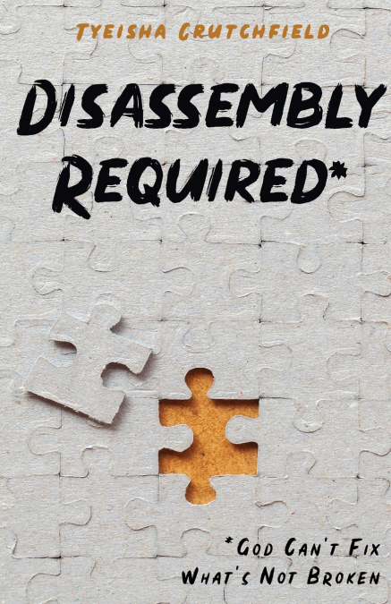 Disassembly Required
