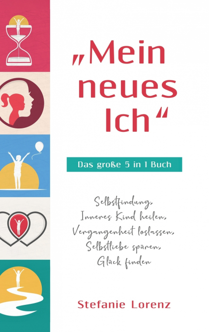 „Mein neues Ich' - Das große 5 in 1 Buch