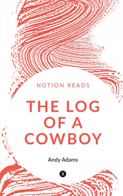 THE LOG OF A COWBOY