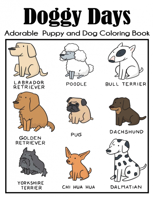 Doggy Days Adorable Puppy and Dog Coloring Book