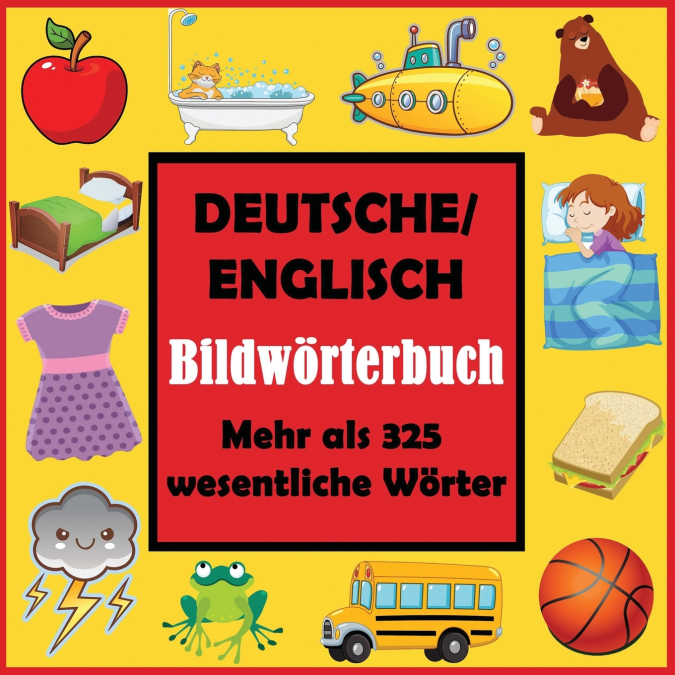 Deutsche/ Englisch Bildwörterbuch