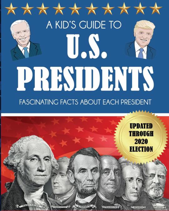A Kid’s Guide to U.S. Presidents