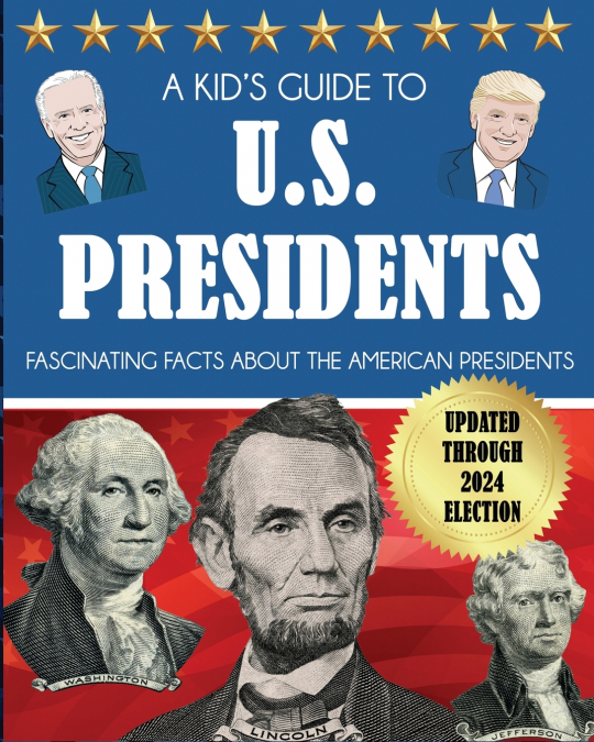 A Kid’s Guide to U.S. Presidents