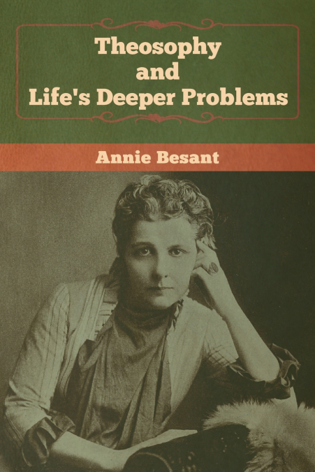 Theosophy and Life’s Deeper Problems