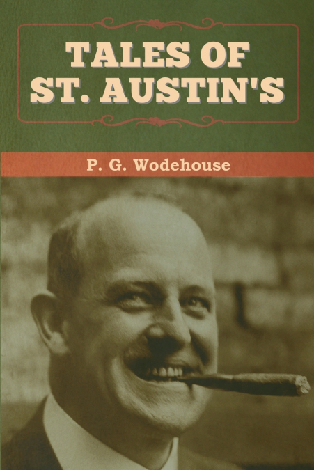 Tales of St. Austin’s