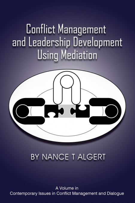 Conflict Management and Leadership Development Using Mediation