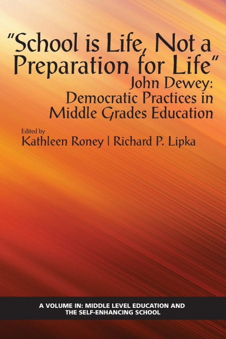 'School is Life, Not a Preparation for Life' - John Dewey