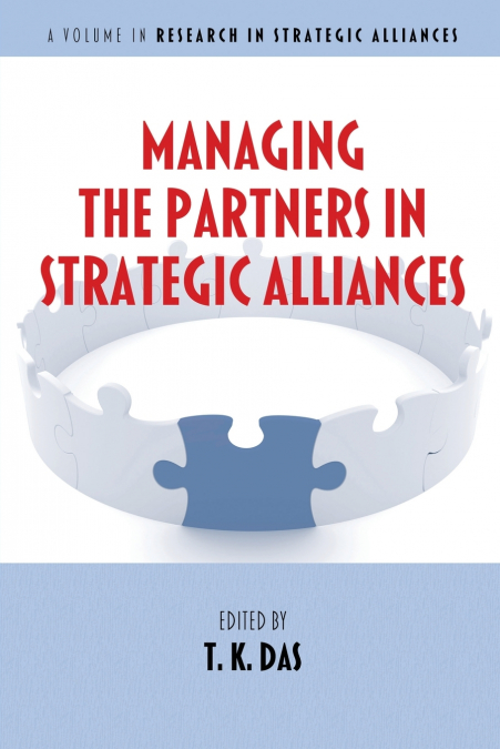 Managing the Partners in Strategic Alliances