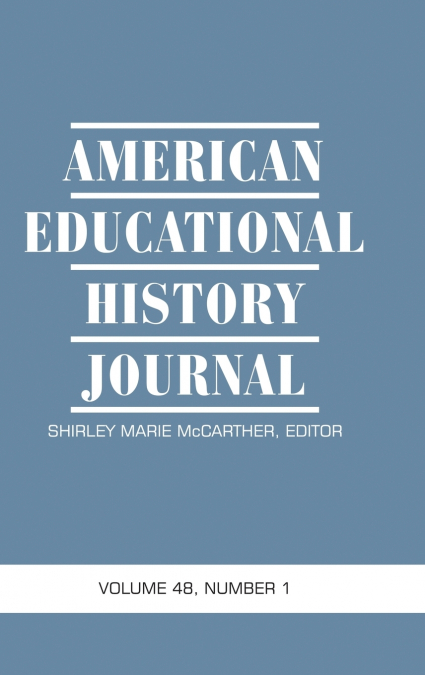 American Educational History Journal Volume 48 Number 1