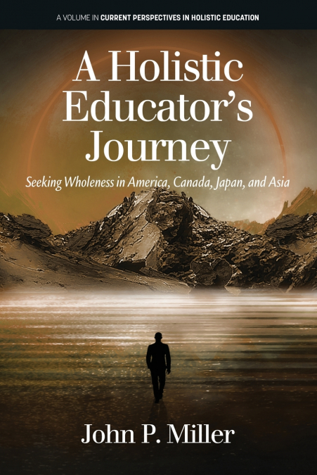 A Holistic Educator’s Journey