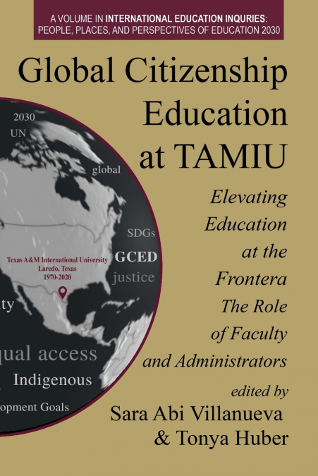 Global Citizenship Education at TAMIU Elevating Education at the Frontera