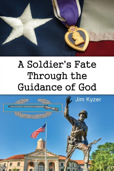 A Soldier’s Fate Through the Guidance of God