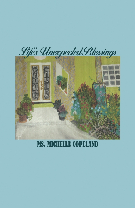 Life’s Unexpected Blessings