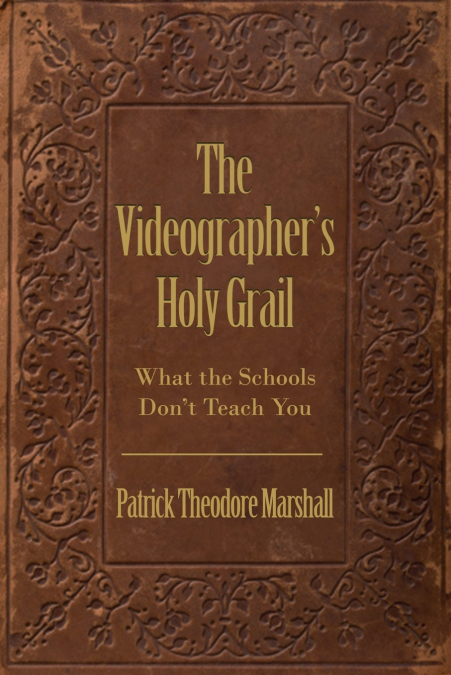 The Videographer’s Holy Grail