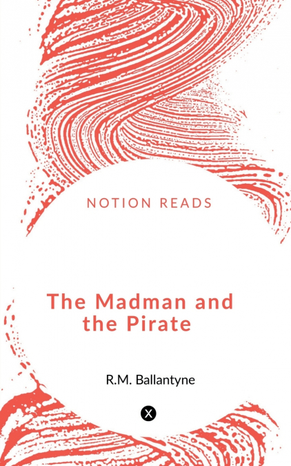 The Madman and the Pirate