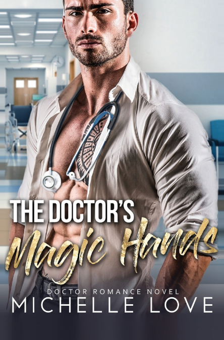 The Doctor’s Magic Hands