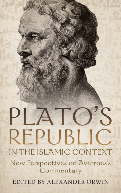 Plato’s Republic in the Islamic Context